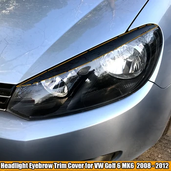 Автомобильные Фары Для Бровей Веки ABS Наклейки Накладка для VW Golf 6 MK6 VI GTI GTR GTD 2008-2012 Аксессуары для Бровей Фар